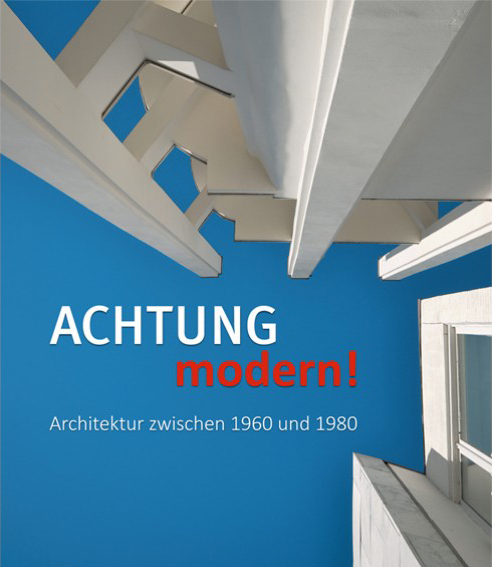 Achtung modern!