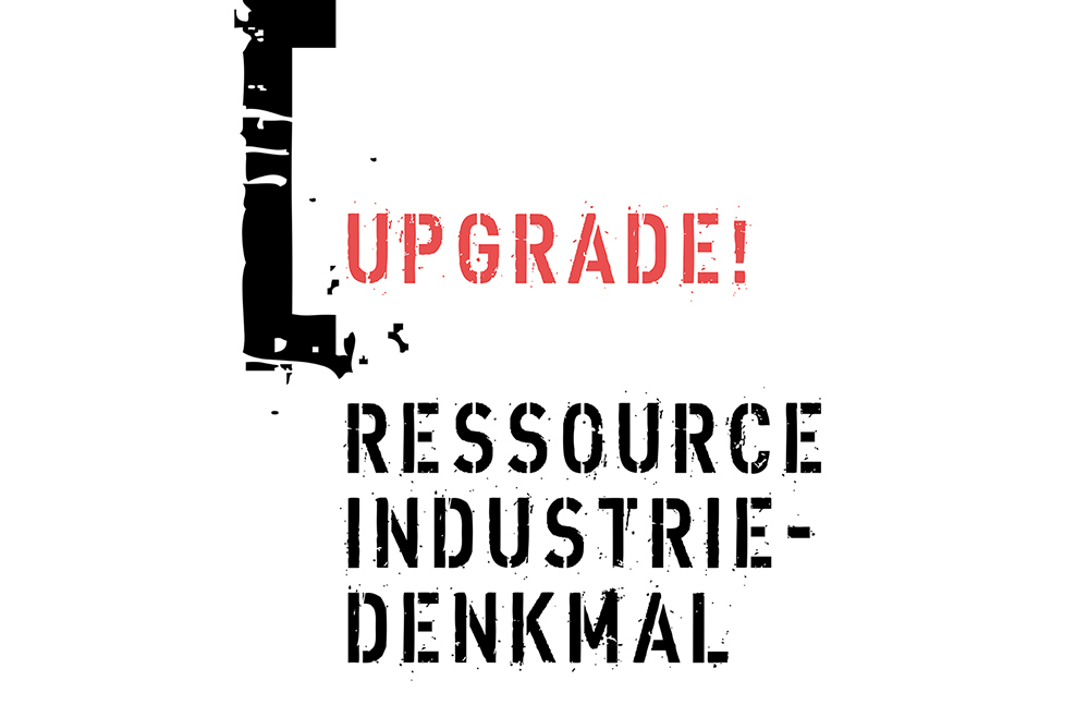 Upgrade! Ressource Industriedenkmal