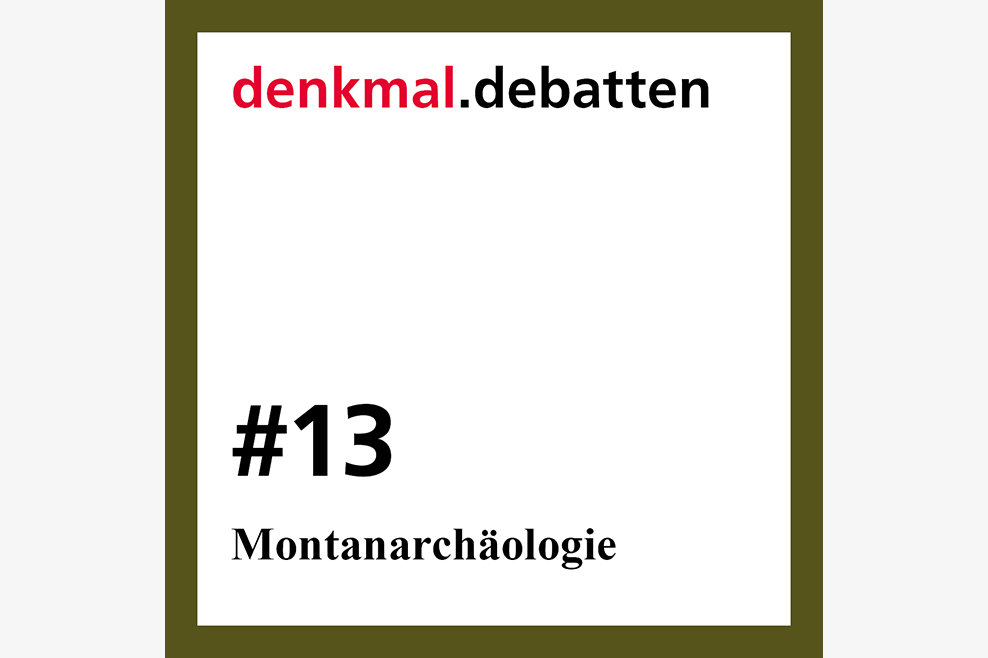 #12: Montanarchäologie