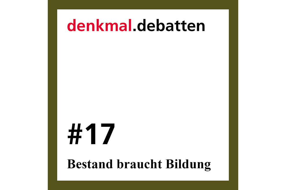 #17: Bestand braucht Bildung