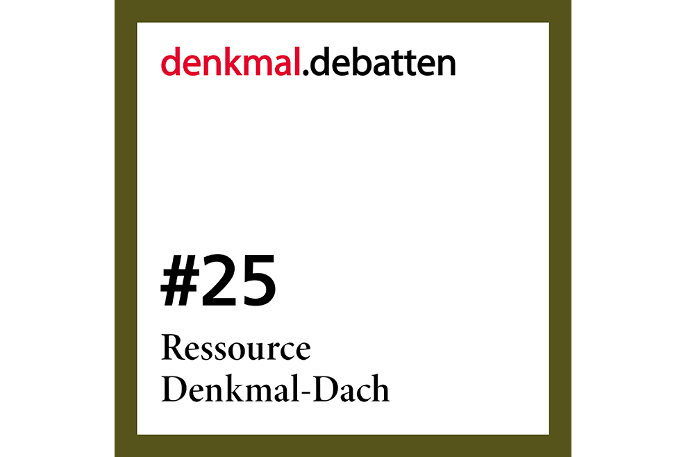 #25: Ressource Denkmal-Dach