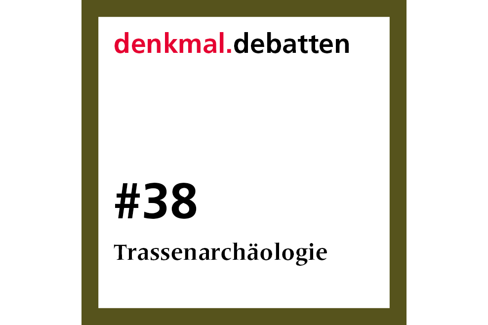 denkmal.debatten, Folge 38: Trassenarchäologie