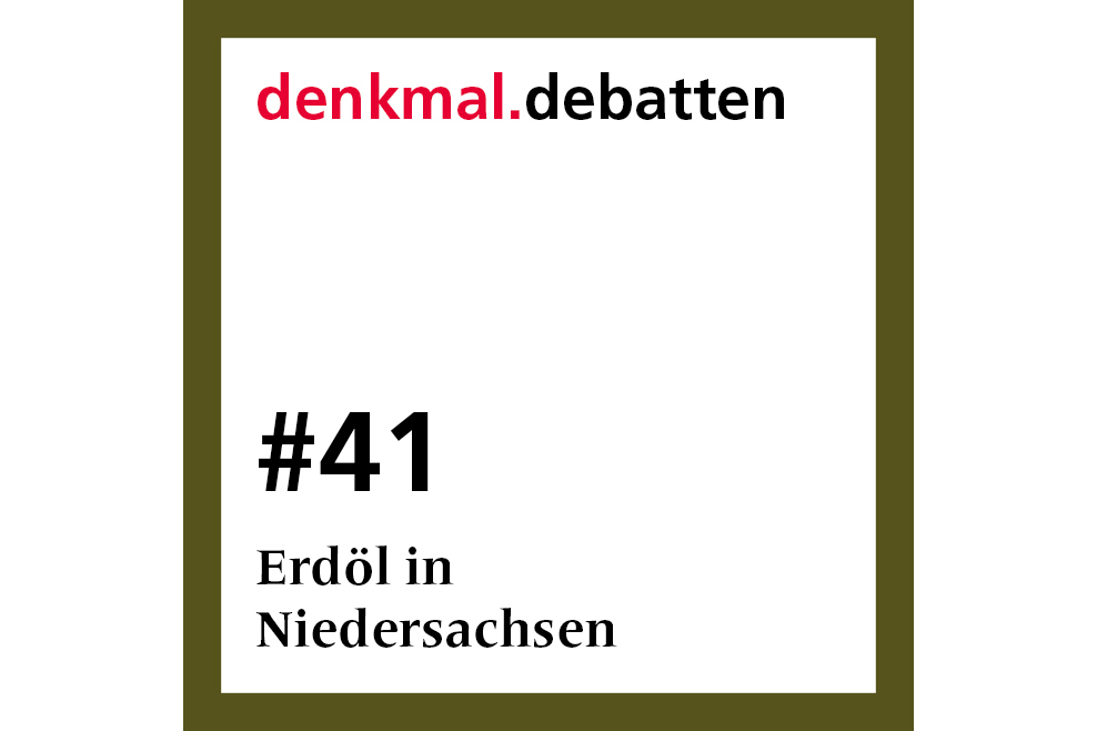 denkmal.debatten, Folge 41: Erdöl in Niedersachsen